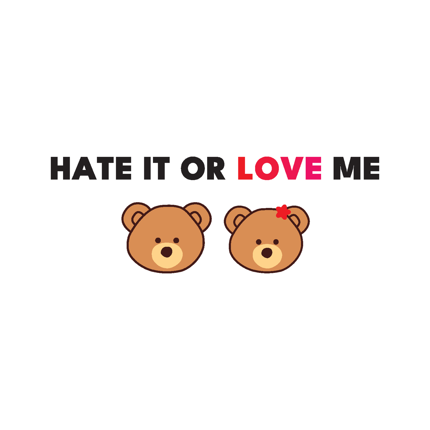 Hate It or Love Me (Pocketed)